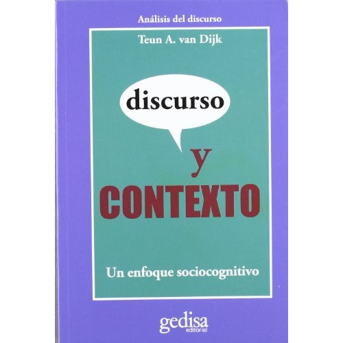 DISCURSO Y CONTEXTO - TEUN VAN DIJK, de TEUN VAN DIJK. Editorial Gedisa en español