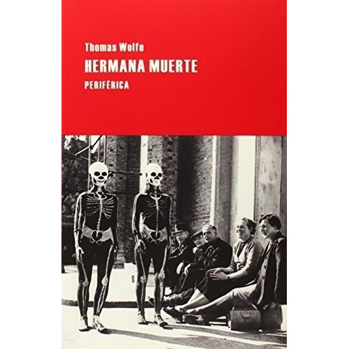 Hermana Muerte - Thomas Wolfe