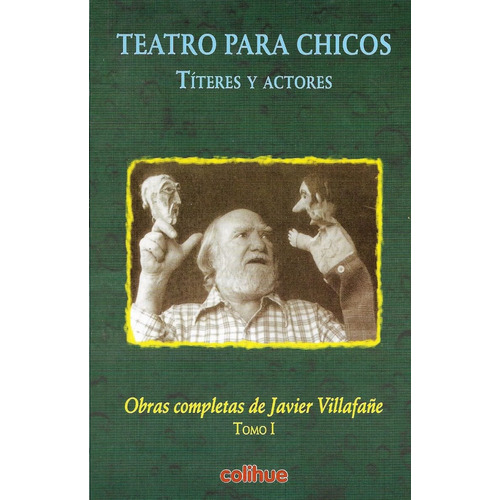 Libro Teatro Para Chicos - Titeres Y Actores - Obra Completa