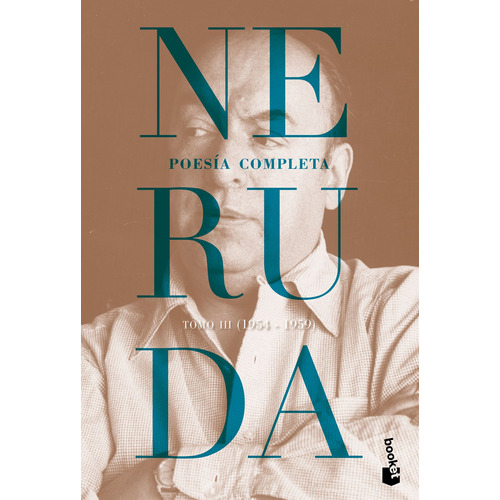 Poesía completa. Tomo 3 (1954-1959), de Neruda, Pablo. Serie Booket Editorial Booket México, tapa blanda en español, 2023