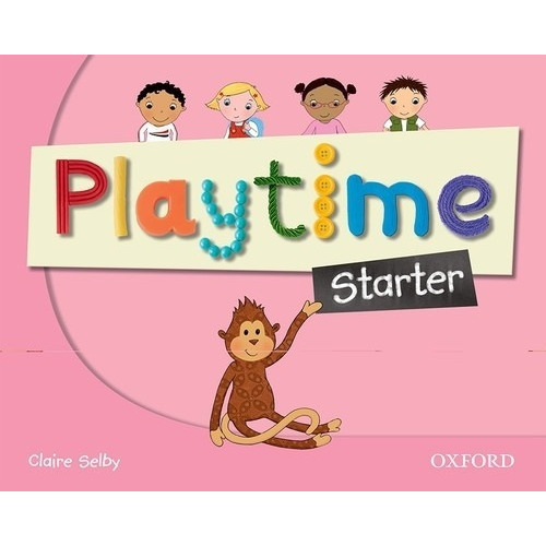 Playtime Starter - Student's Book, de VV. AA.. Editorial Oxford University Press, tapa blanda en inglés internacional, 2011