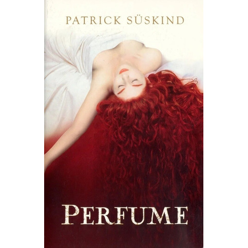 El Perfume - Patrick Suskind - Libro - En El Dia