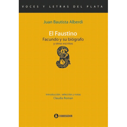Faustino, El - Juan Bautista Alberdi