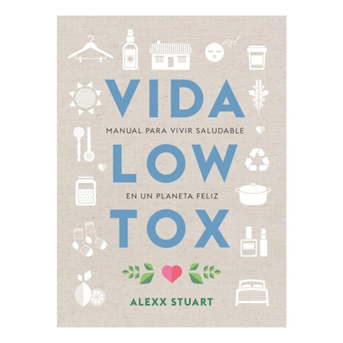 Vida Low Tox - Alexx Stuart