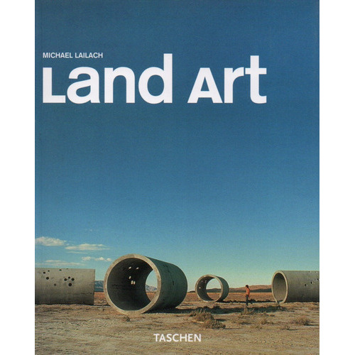 Land Art, De Michael Lailach. Editorial Taschen, Tapa Blanda En Español