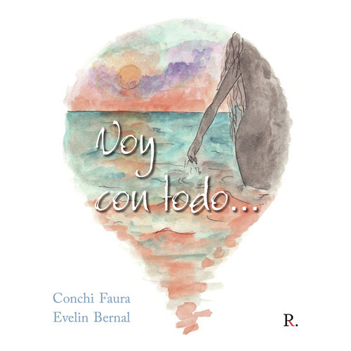 Voy Con Todo..., De Bernal Pérez , Evelin.., Vol. 1.0. Editorial Punto Rojo Libros S.l., Tapa Blanda, Edición 1.0 En Español, 2032