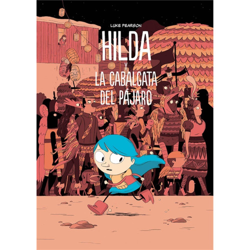 Hilda Y La Cabalgata Del Pájaro (t.d)