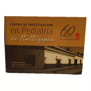 Tlaltizapán, Centro De Investigación En Pediatría De 