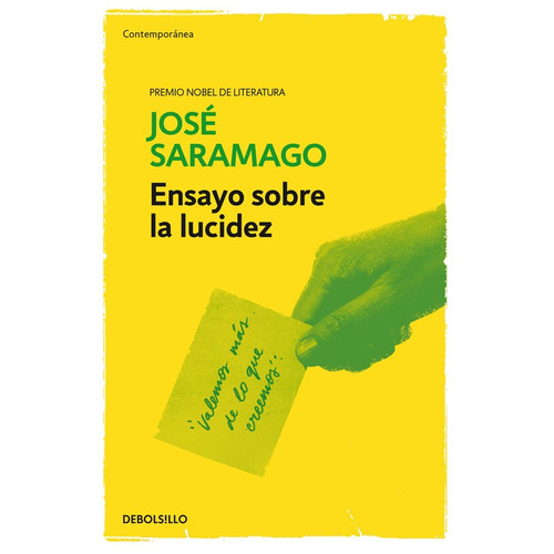 Ensayo sobre la lucidez, de Saramago, José. Serie Contemporánea Editorial Debolsillo, tapa blanda en español, 2016