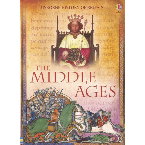 Middle Ages - Usborne History Of Britain  *new Edition Kel E