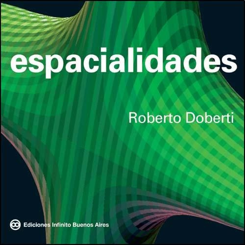 Espacialidades - Roberto Doberti