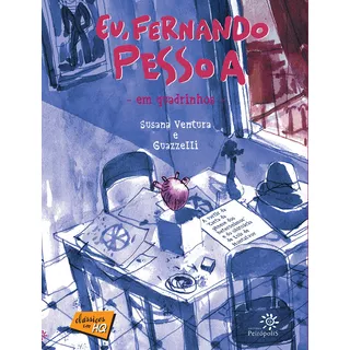 Eu, Fernando Pessoa Em Quadrinhos, De Pessoa, Fernando. Série Clássicos Em Hq Editora Peirópolis Ltda, Capa Mole Em Português, 2013