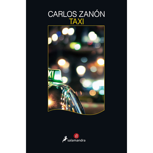 Taxi, de Zanón, Carlos. Serie Salamandra black Editorial Salamandra, tapa blanda en español, 2017