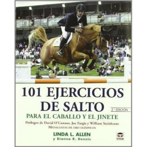 101 Ejercicios De Salto Para El Caballo Y El Jinete / Linda 