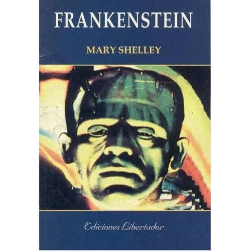 Frankenstein - Mary Shelley -