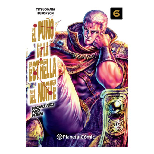 El Puãâ±o De La Estrella Del Norte (hokuto No Ken) Nãâº 06/18, De Hara, Tetsuo. Editorial Planeta Comic, Tapa Blanda En Español