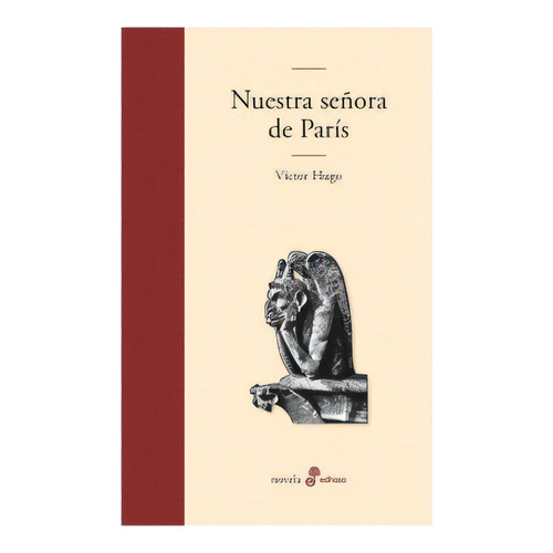 Libro Nuestra Señora De Paris, De Victor Hugo. Editorial Edhasa, Tapa Dura, Edición 1 En Español, 2022