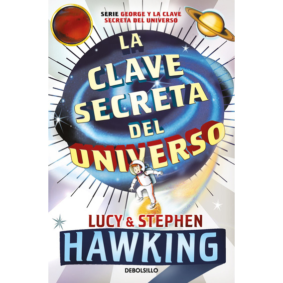 Libro: La Clave Secreta Del Universo / Stephen Hawking