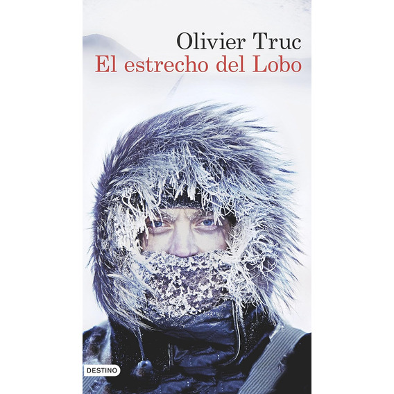 El Estrecho Del Lobo - Olivier Truc