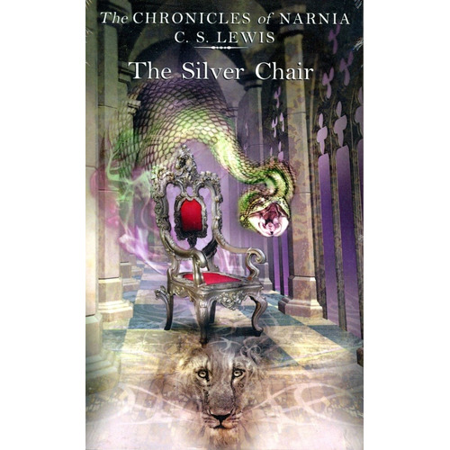 Narnia 6 - The Silver Chair - Lewis C.s