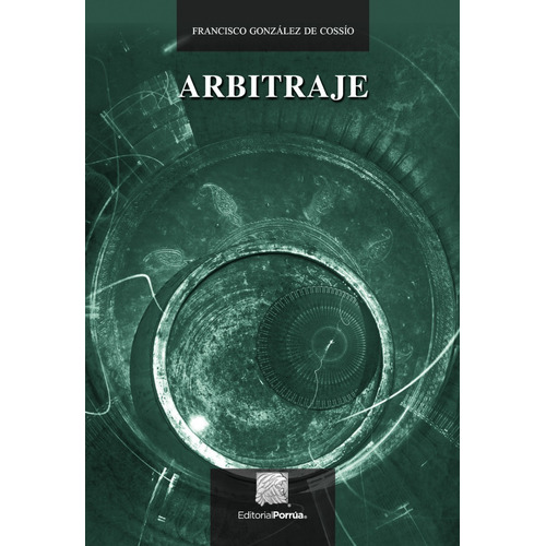 Arbitraje Libro De Derecho Francisco González De Cossío