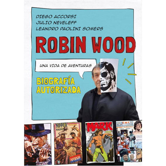 Libro Robin Wood - Una Vida De Aventuras - Acorssi / Nevelef