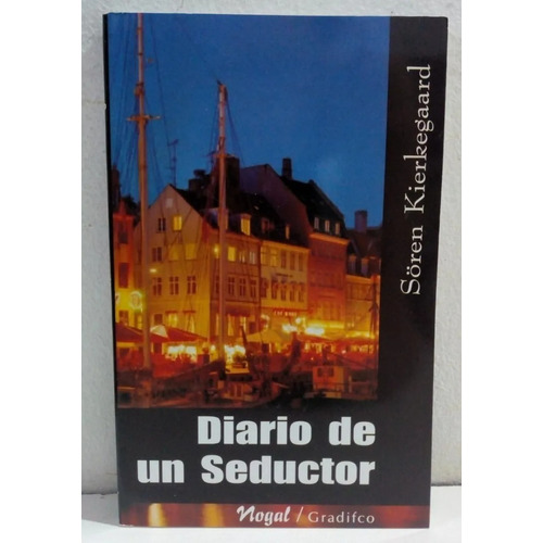 Sören Kierkegaard - Diario De Un Seductor - Libro