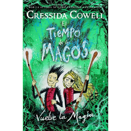 Vuelve La Magia, De Cowell, Cressida. Editorial Roca Infantil Y Juvenil, Tapa Blanda En Español