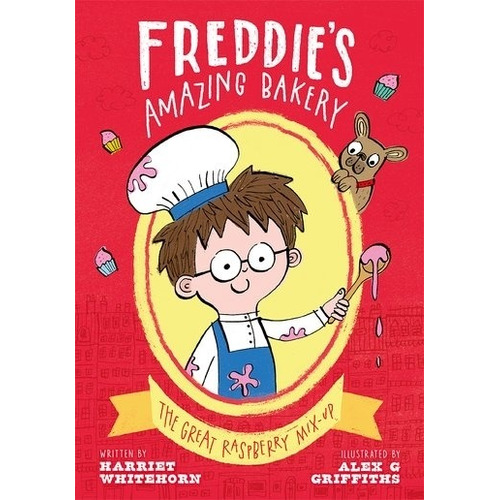 Freddie's Amazing Bakery: The Great Raspberry Mix-Up, de Whitehorn, Harriet. Editorial Oxford University Press, tapa blanda, 2019