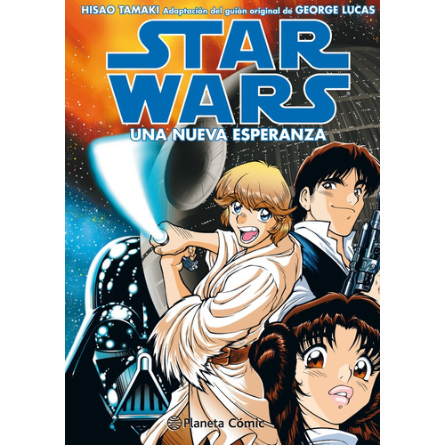 Star Wars Ep Iv Una Nueva Esperanza, De Hisao Tamaki. Editorial Planeta Cómic, Tapa Blanda En Español