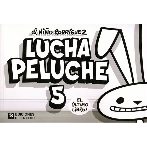 Lucha Peluche 5 - Niño Rodríguez