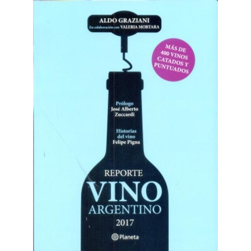 Reporte Vino Argentino 2017 - Aldo Graziani