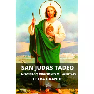 San Judas Tadeo. Novenas Y Oraciones Milagrosas: Letra Grand