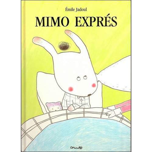 Mimo Expres, De Jadoul, Emile. Editorial Corimbo En Español