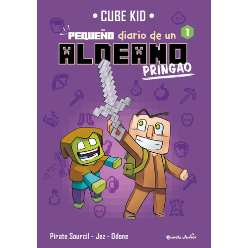 MINECRAFT. PEQUEÑO DIARIO DE UN ALDEANO PRINGAO 1, de Cube Kid. Editorial Planeta Junior, tapa blanda en español, 2023