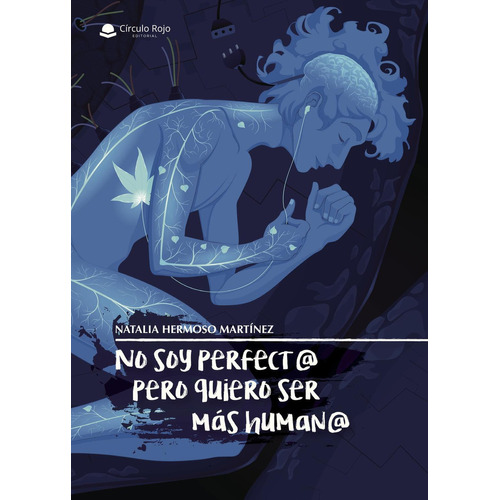 No Soy Perfect@ Pero Quiero Ser Más Human@: No, de Hermoso Martínez, Natalia.., vol. 1. Grupo Editorial Círculo Rojo SL, tapa pasta blanda, edición 1 en inglés, 2018