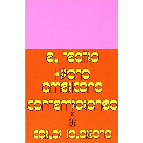 El Teatro Hispanoamericano Contemporaneo - C. Solorzano