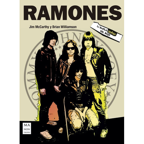 Ramones - La Novela Gráfica Del Rock - Esta Es Su Historia