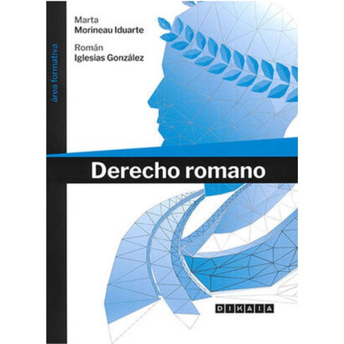 Derecho Romano 1.ª Ed. 2022 - Morineau; Iglesias