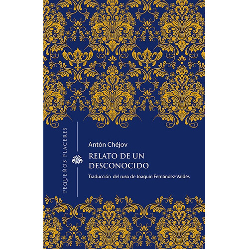 Relato De Un Desconocido, De Chejov, Anton. Editorial Ediciones Invisibles, Tapa Blanda En Español