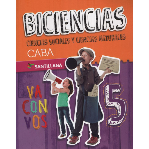 Biciencias 5 - Va Con Vos Caba Santillana, de Carabajal, Benjamin. Editorial SANTILLANA, tapa blanda en español, 2020