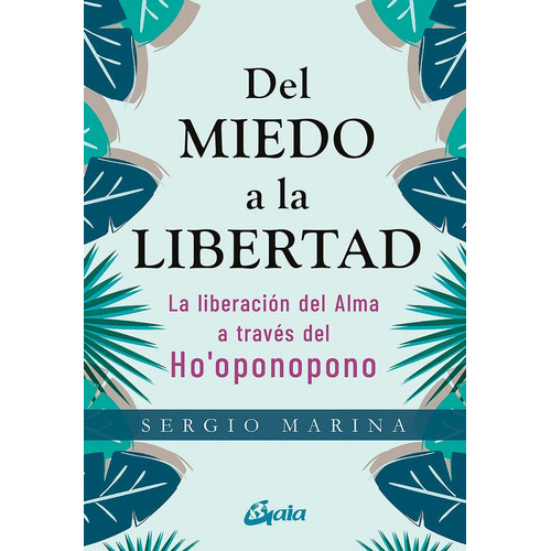 Libro Del Miedo A La Libertad - Sergio Marina