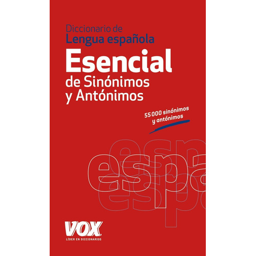 Diccionario Esencial De Sinonimos Y Antonimos - Vox