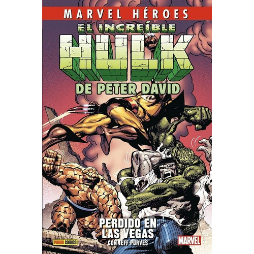 Marvel Heroes # 108: El Increible Hulk De Peter David # 02: Perdido En Las Vegas, De Peter David. Editorial Panini Comics, Edición 1 En Español