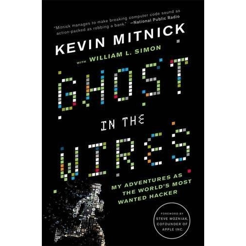Ghost In The Wires - Kevin D. Mitnick
