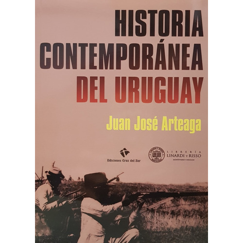 Historia Contemporanea Del Uruguay - Juan Jose Arteaga