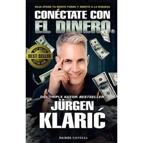 Libro Conéctate Con El Dinero Jurgen Klaric Nuevo Original