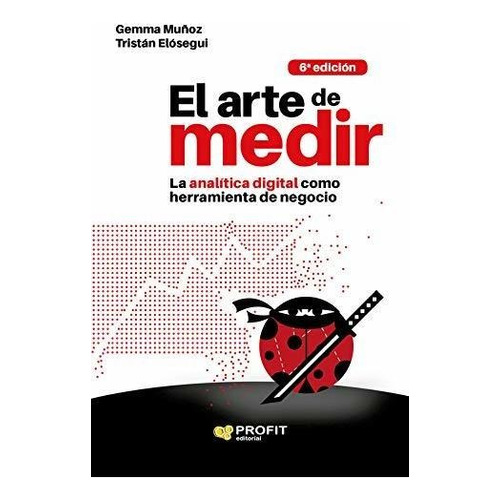 El Arte De Medir 6a Ed.
