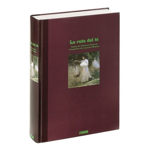 Libro La Ruta Del Te - Bourzat / Mouto - Oceano