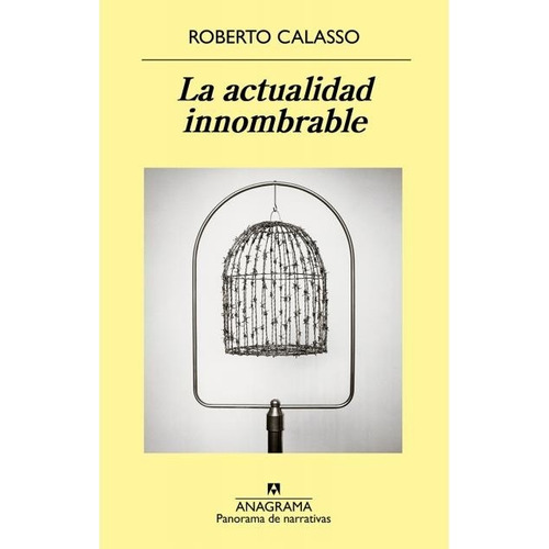 Actualidad Innombrable, La - Roberto Calasso